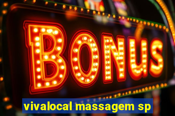 vivalocal massagem sp